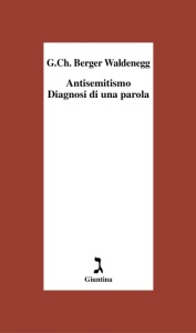 Antisemitismo._Diagnosi_di_una_parola